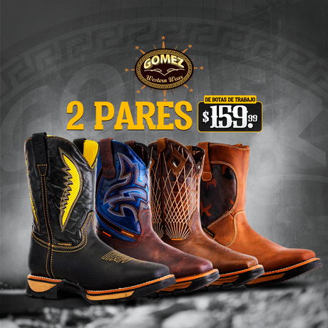 Four pairs of colorful cowboy boots are lined up under a sign that reads 2 Pares de Botas de Trabajo $159.99 with the Gomez Western Wear logo above.
